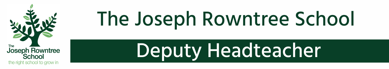 The Joseph Rowntree School Deputy Headteacher banner